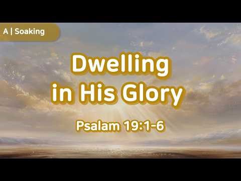 [Psalm 19:1-6 Scripture Worship] The Heavens Declare the Glory of God ㅣ DABAR WORSHIP