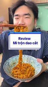 Mì trộn Dao Cắt Sơn Tây — Review & Cách ăn ngon nhất