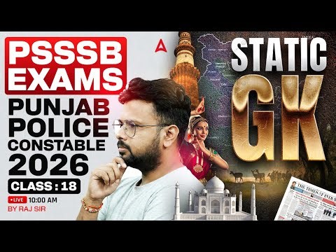Punjab Police Constable/PSSSB Exams Preparation 2026 | Static GK Class #18 | By Raj Sir