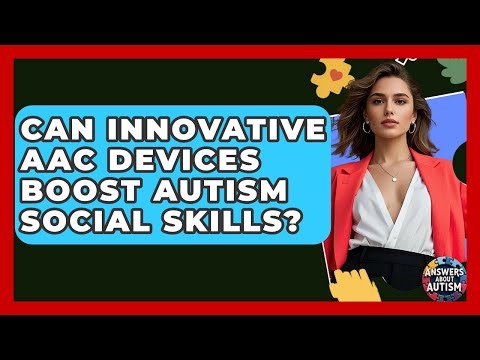 Can Innovative AAC Devices Boost Autism Social Skills? - Answers About Autism