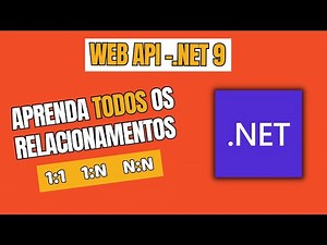 Curso Completo | Web API .NET 9 Todos os Relacionamentos