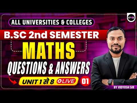B.Sc 2nd Semester Mathematics Most Important Questions Answer 2026 | B.Sc 2nd Semester Maths OneShot