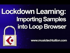 Lockdown Learning: 17 - Importing Samples into Loop Browser