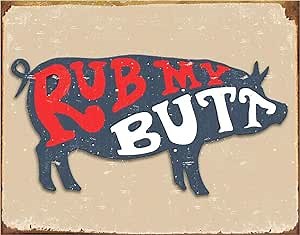 Desperate Enterprises Rub My Butt Pork Tin Sign - Nostalgic Vintage Metal Wall Decor - Made in USA