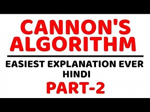 Cannon's Algorithm Part-2 Explained with Generalized Example in Hindi