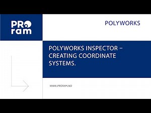 Episode 8: Creating coordinate systems in PolyWorks|Inspector.
