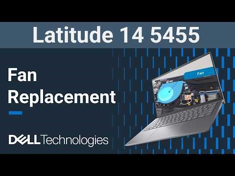 Dell Latitude 14 5455 | How to replace the fan