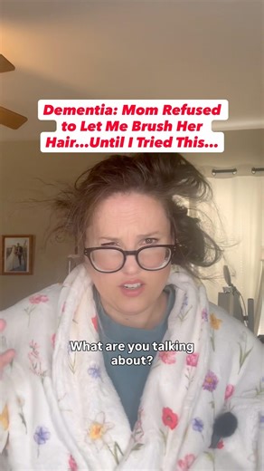 Dementia: Mom Refused to Let Me Brush Her Hair…Until I Tried This…#dementia