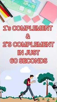 ONE`S COMPLEMENT AND TWO`S COMPLEMENT IN JUST 60 SECONDS | 1`S AND 2`S COMPLEMENT
