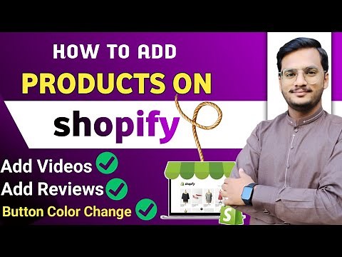 How To Add Products on Shopify Store 2024 || Complete Product Setup
