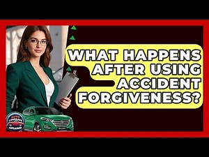 What Happens After Using Accident Forgiveness? - Auto Coverage Explained