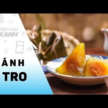 Cách làm Bánh ú nước tro ăn tết Đoan Ngọ • Vào bếp cùng Điện máy XANH