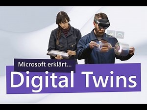 Microsoft erklärt: Was sind Digital Twins?