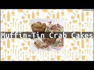 Recipe Muffin-Tin Crab Cakes