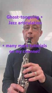 Jazz Articulation, Ghost Tonguing…Tutorials Are on My Channel #jazzinstruction #clarinet #jazz