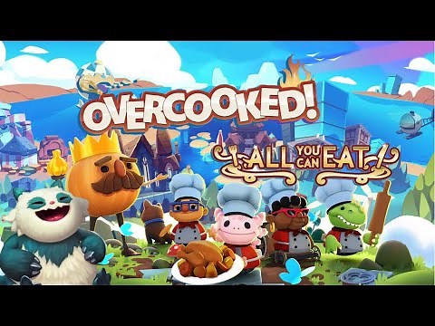 Overcooked! All You Can Eat Review + Gameplay