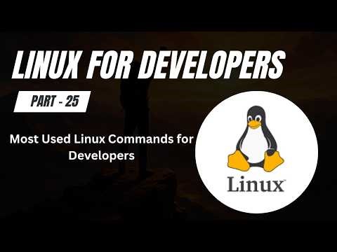 Most Used Linux Commands for Developers (Everyday Use) | Linux for Developers (Part 25)