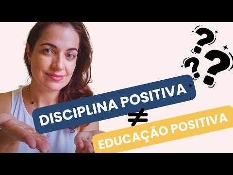Disciplina Positiva x Educação Positiva: qual a diferença?