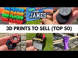Top 50 Best-Selling 3D Prints on Etsy | Most Profitable of All Time!