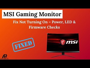 Fix MSI Gaming Monitor Not Turning On – Power, LED & Firmware Checks