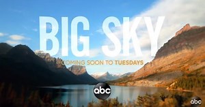 Big Sky: ABC Releases Teasers for David E. Kelley Thriller Series