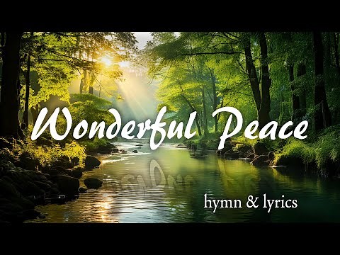 Wonderful Peace | Christian worship song with lyrics