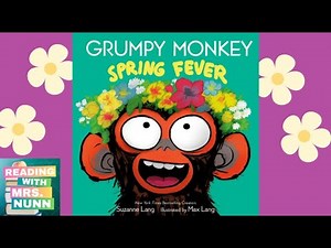 Grumpy Monkey Spring Fever read aloud
