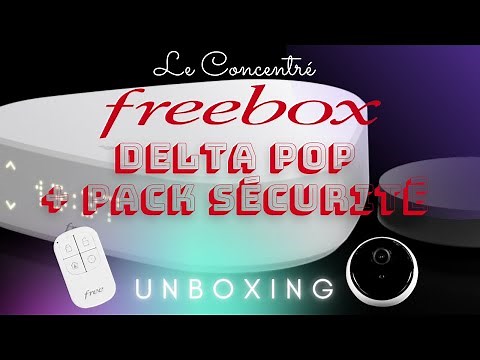 FREEBOX Delta POP Unboxing + Pack Sécurité / TEST Fibre