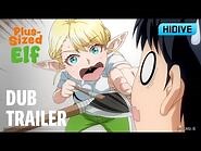 Plus-Sized Elf - Dub Trailer - Airs March 12 - HIDIVE