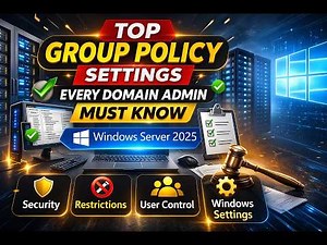 Top Group Policy Settings Every Domain Admin Must Know | Windows Server 2025