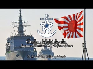 Gunkan kōshinkyoku - Japanese Maritime Self-Defence Force March