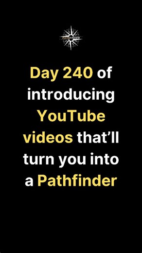 Perspective | Self-improvement on Instagram: "Day 240 of introducing Youtube videos that'll turn you into a Pathfinder!"