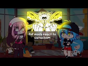 fnf mods react to cataclysm | gya gacha