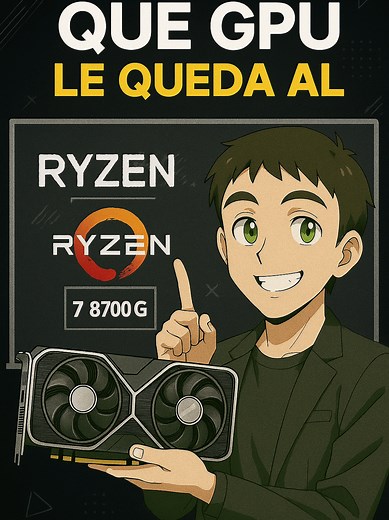 Mejores GPU para Ryzen 7 8700G en 2025
