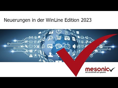 mesonic WinLine 12 "Neuerungen in der WinLine Edition 2023"