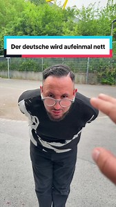 Der deutsche wird auf einmal nett – emotionaler Moment erklärt