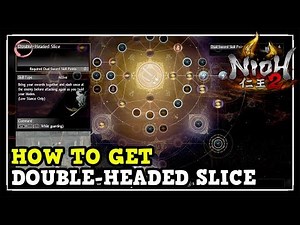 Nioh 2 How to Get Double-Headed Slice Dual Sword Skill (Nioh 2 Hidden Skill)