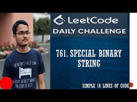761. Special Binary String | Hard made easy in 16 lines of code | Leetcode Daily Challenge
