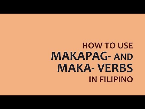 LEARN FILIPINO | How to Use "MAKAPAG" and "MAKA" Prefixes on Tagalog Verbs | Tagalog Grammar
