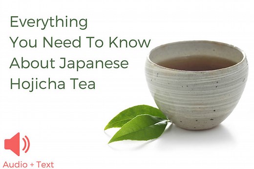 Hojicha Tea: A Complete Guide to Japanese Roasted Tea