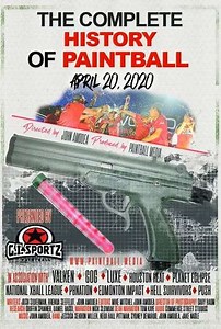 The Complete History Of Paintball (2020) - Movie