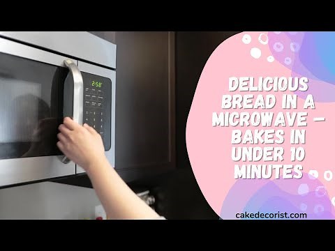 Delicious Bread In A Microwave – Bakes In Under 10 Minutes 1