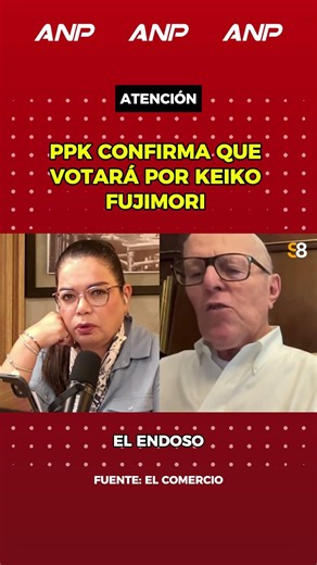 PPK CONFIRMA QUE VOTARÁ POR KEIKO FUJIMORI