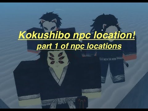Kokushibo npc location in Demonfall!