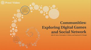 Communities: Exploring Digital Games and Social Networking Spaces