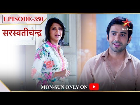 Saraswatichandra | Season 1 | Episode 350 | Prashant aaya Kumud se milne!