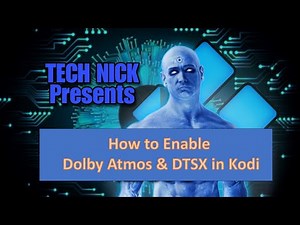 Kodi Tips - How to enable Dolby Atmos and DTSX on your Kodi Build