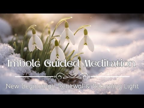 Imbolc 2026 Guided Meditation 🌱 Awakening, Renewal & New Beginnings