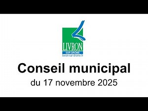 Conseil municipal du 17 novembre 2025 - Ville de Livron-sur-Drôme