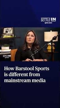 How Barstool Sports is different from mainstream media